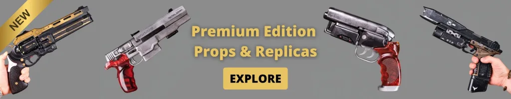 Premium Edition Props Replicas Blasters4Masters